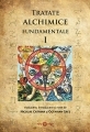 Tratate alchimice fundamentale, vol.1